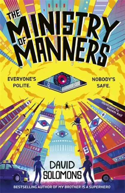The Ministry of Manners: An unmissable new novel from the award-winning author of My Brother Is a Superhero by David Solomons