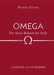 Omega: The Story Behind the Style by Rachael Taylor