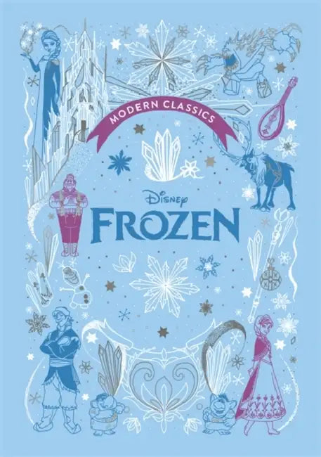 Frozen (Disney Modern Classics): A deluxe gift book of the film - collect them all!: A deluxe gift book of the classic film - collect them all! by Lily Murray