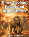 Three Elephant Power And Other Stories by Andrew Barton