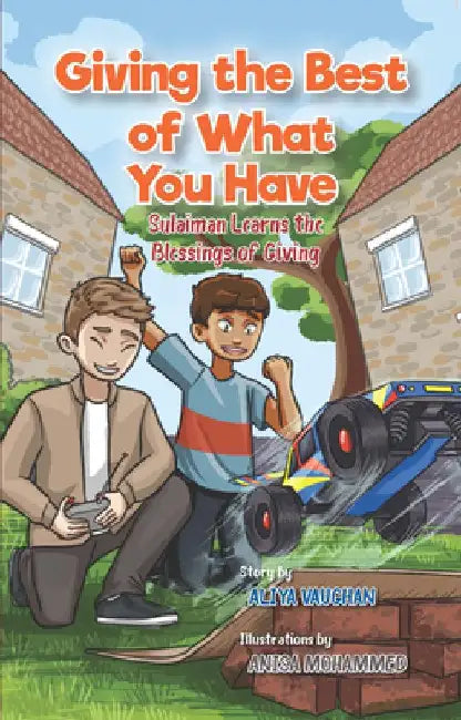 Sharing the Best of What You Have: Sulaiman Learns About the Blessing of Giving by Aliya Vaughan