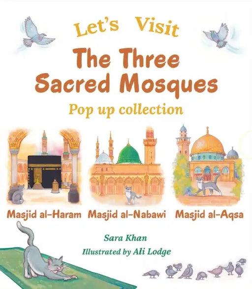 Let's Visit the Three Sacred Mosques Box Set by Sara Khan, Ali Lodge