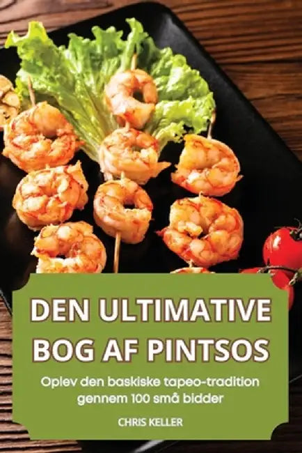 Den Ultimative Bog AF Pintsos by Chris Keller
