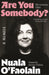 ARE YOU SOMEBODY?: 30th Anniversary edition by Nuala O'Faolain