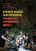 Ethno Music Gatherings: Pedagogy, Experience, Impact by Lee Higgins, Sarah-Jane Gibson