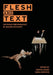 Flesh and Text: Devising Performance by Bodies in Flight by Simon Jones, Sara Giddens