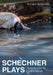 Schechner Plays by Richard Schechner