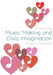 Music Making and Civic Imagination: A Holistic Philosophy by Dave Camlin