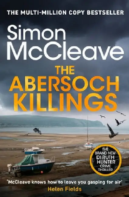The Abersoch Killings: The multi-million selling Snowdonia Murder Mystery Series (A DI Ruth Hunter Crime Thriller Book 21) by Simon McCleave