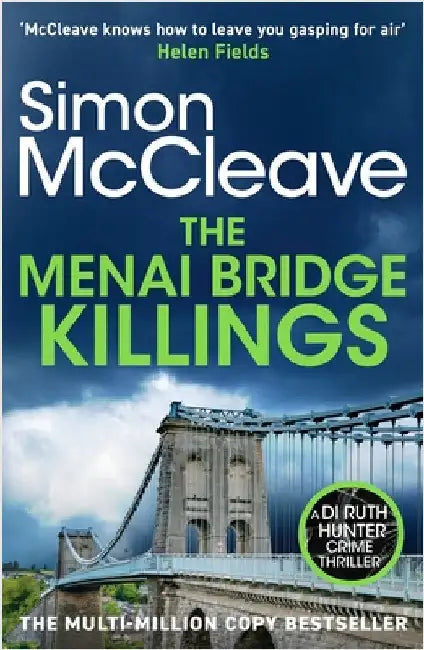 The Menai Bridge Killings: A twisty Welsh crime bestseller that will keep you guessing until the end! by Simon McCleave