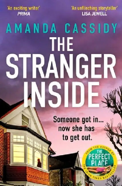 The Stranger Inside: A compulsive and gripping crime thriller from the Irish Times bestselling author of The Perfect Place by Amanda Cassidy