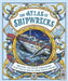 The Atlas of Shipwrecks by Jo Arnold, Philip Harris