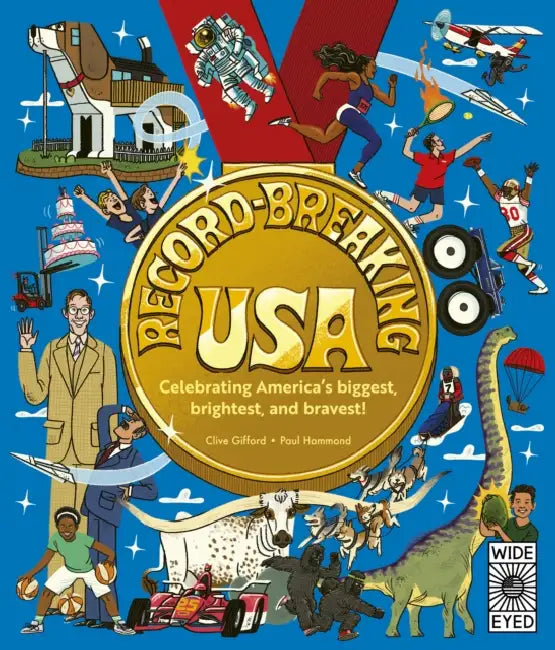 Record-Breaking USA: Celebrating America's Biggest, Brightest, and Bravest! by Clive Gifford, Paul Hammond