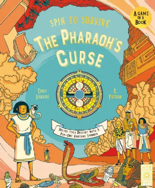 Spin to Survive: The Pharaoh's Curse: Decide Your Destiny with a Pop-Out Fortune Spinner by Emily Hawkins