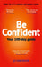 Be Confident: Your 100-Day Guide by Jo Emerson