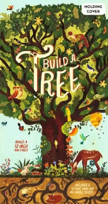 Make and Play: Build a Tree: Build a 12-Inch Oak Tree! Includes a 32-Page Book and 40+ Model Pieces by Philippa Forrester