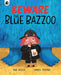 Beware The Blue Bazzoo by Karl Newson