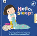 Hello, Sleep!: Turn the wheel and become a bedtime superstar! by Happy Yak