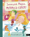 Sweetpea Magee: Mermaid Expert by Rhian Wright