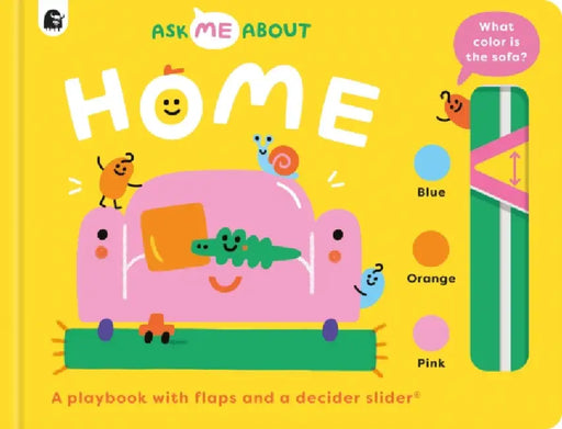Home: A Playbook with Flaps and a Decider Slider(r) by Rebecca Atkinson, Susie Hammer