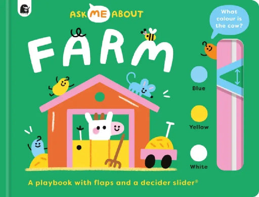 Farm: A playbook with flaps and a decider slider® by Rebecca Atkinson