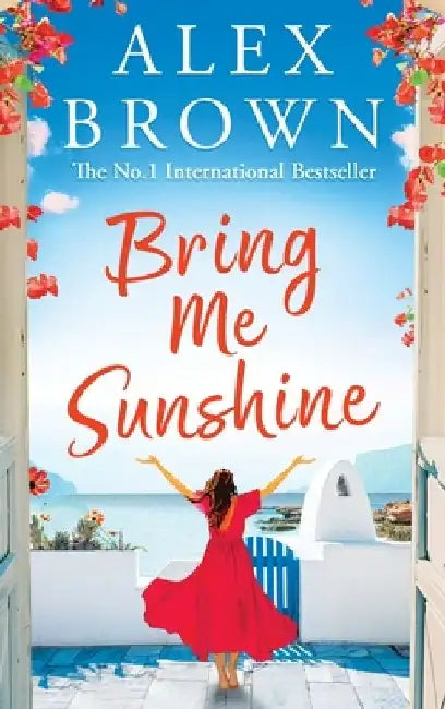 Bring Me Sunshine by Alex Brown