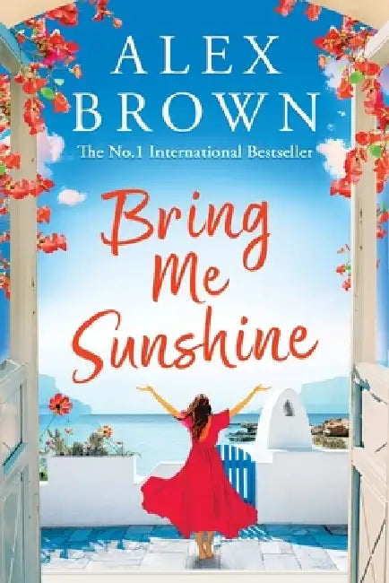 Bring Me Sunshine by Alex Brown