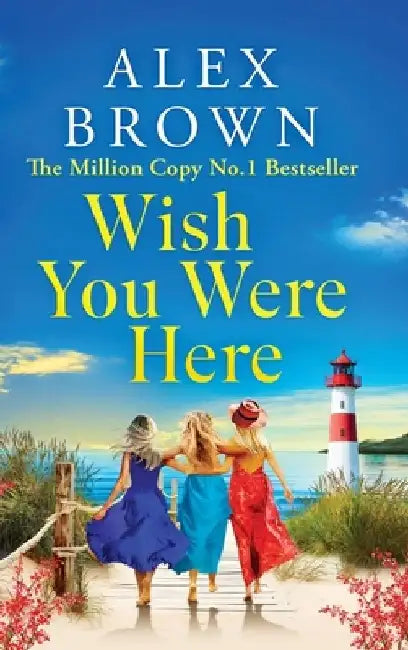 Wish You Were Here by Alex Brown