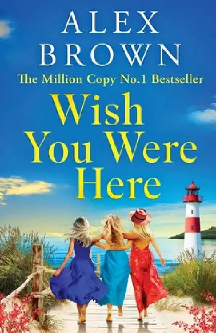 Wish You Were Here by Alex Brown