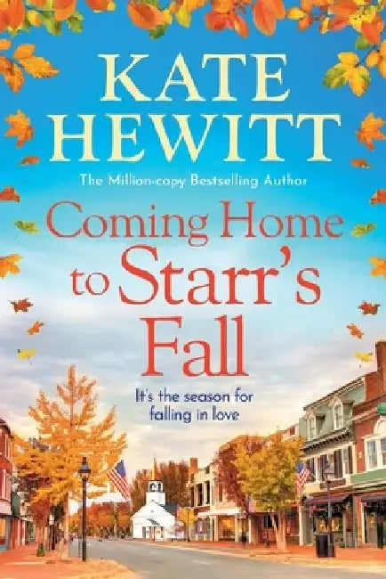 Coming Home to Starr's Fall by Kate Hewitt