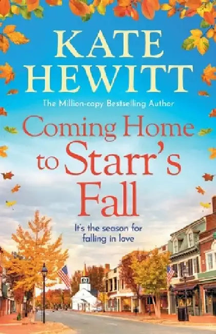 Coming Home to Starr's Fall by Kate Hewitt