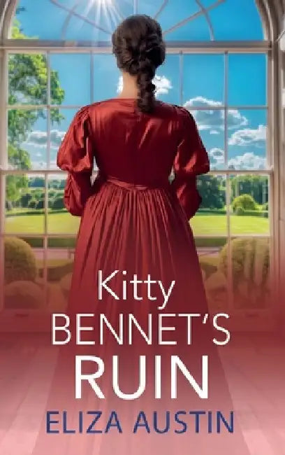 Kitty Bennet's Ruin by Eliza Austin