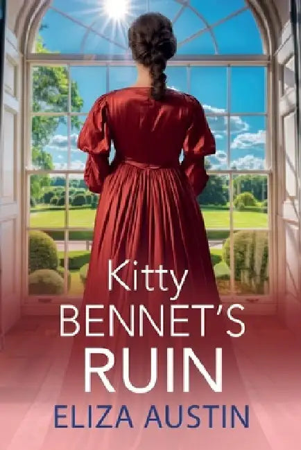 Kitty Bennet's Ruin by Eliza Austin