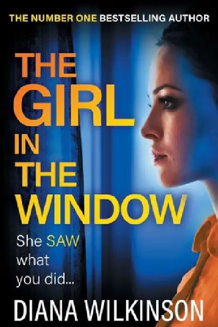 The Girl in the Window by Diana Wilkinson