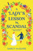 A Lady's Lesson in Scandal by Darcy McGuire