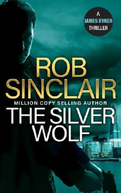 The Silver Wolf by Rob Sinclair