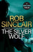 The Silver Wolf by Rob Sinclair