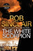 The White Scorpion by Rob Sinclair