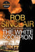 The White Scorpion by Rob Sinclair