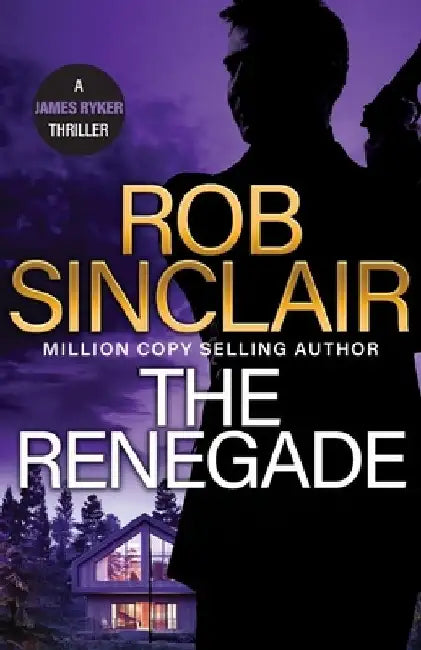 The Renegade by Rob Sinclair