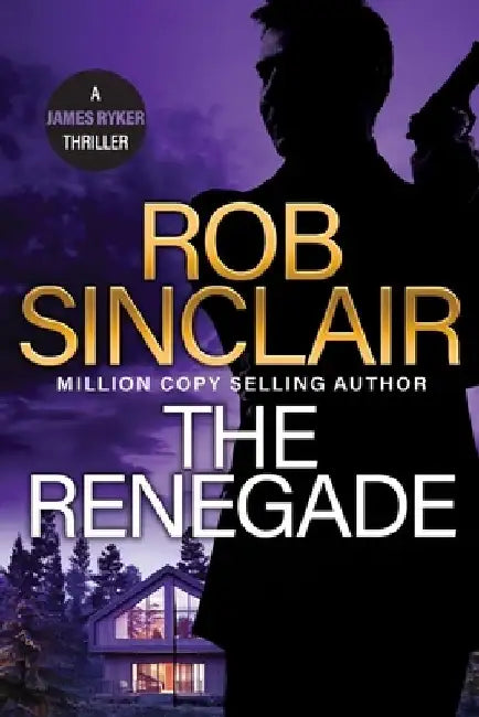 The Renegade by Rob Sinclair