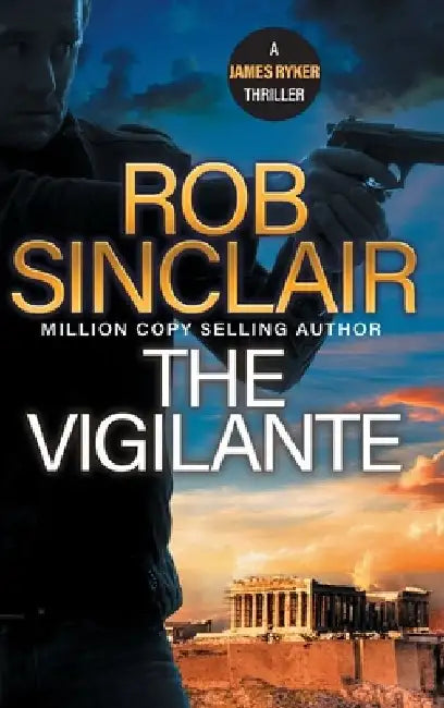 The Vigilante by Rob Sinclair