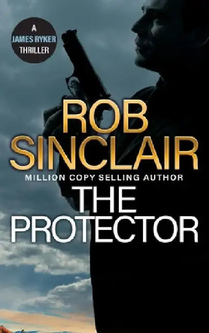 The Protector by Rob Sinclair