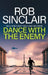 Dance with the Enemy by Rob Sinclair