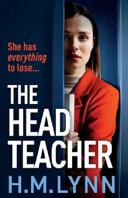 The Head Teacher by H. M. Lynn