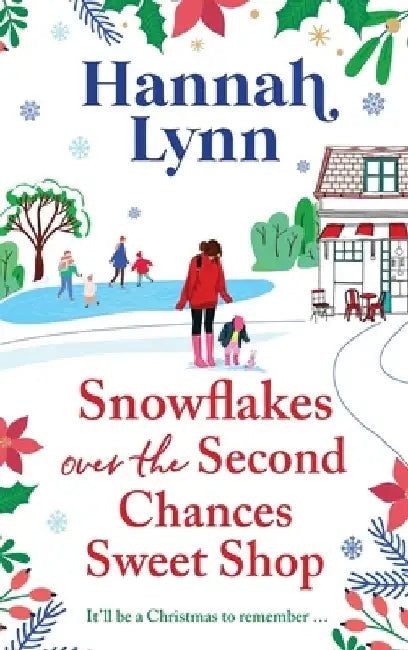 Snowflakes Over the Second Chances Sweet Shop by Hannah Lynn