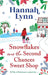 Snowflakes Over the Second Chances Sweet Shop by Hannah Lynn