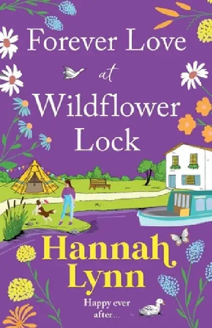 Forever Love at Wildflower Lock by Hannah Lynn