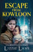 Escape from Kowloon by Lizzie Lane