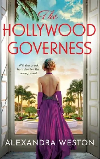 The Hollywood Governess by Alexandra Weston